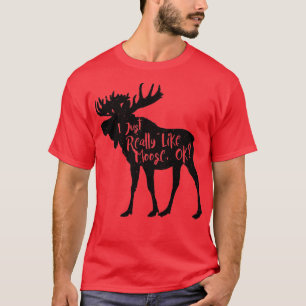 Ik hou echt van Moose Ok Funny Moose Lover Gi T-shirt