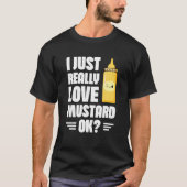 Ik hou echt van mosterd, oké Mustard Lover Healt T-shirt (Voorkant)