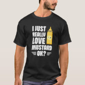 Ik hou echt van mosterd, oké Mustard Lover Healt T-shirt (Voorkant)
