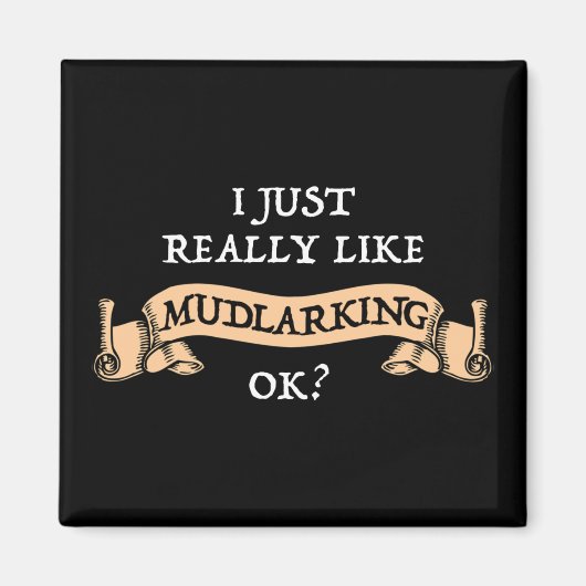 Ik hou echt van mudlaring. magneet (Voorkant)