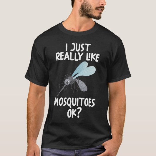 Ik hou echt van muggen oké t-shirt (Voorkant)