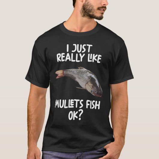 Ik hou echt van mullets vissen OK T-shirt (Voorkant)