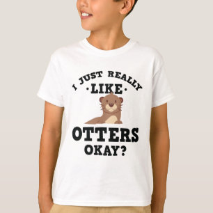 Ik hou echt van Otters Funny Quote T-Shirt
