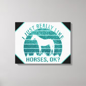 Ik hou echt van paarden in Marine Green Canvas Afdruk (Voorkant)