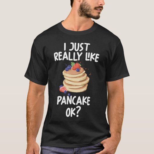 Ik hou echt van Pancake OK T-shirt (Voorkant)