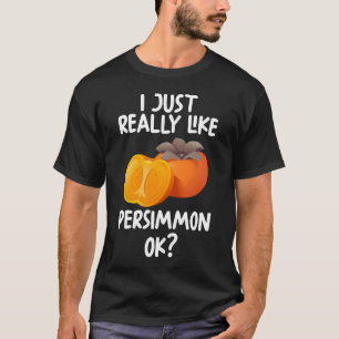 Ik hou echt van Persimmon OK T-shirt