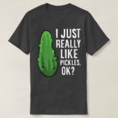 Ik hou echt van Pickles. T-shirt (Design voorkant)
