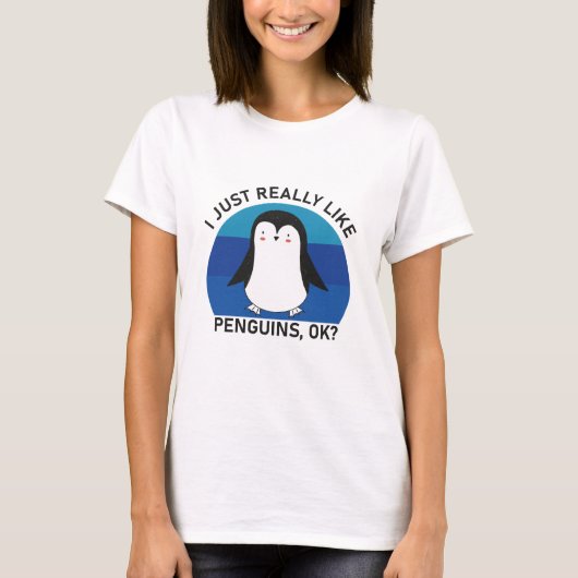 Ik hou echt van pinguïns, oké? t-shirt (Voorkant)