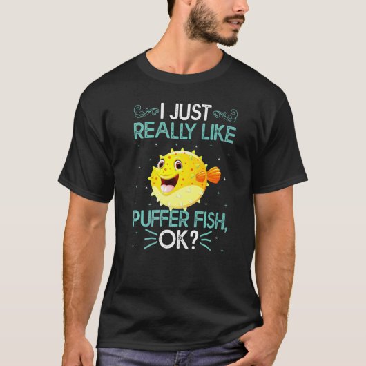 Ik hou echt van Puffer Fish OK Cute Puffer Fish T-shirt (Voorkant)