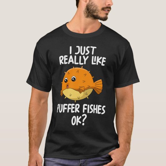 Ik hou echt van Puffer Fishing OK T-shirt (Voorkant)