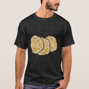 Ik hou echt van Pupusas, oké Funny El Salvador P T-shirt