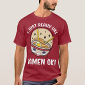 Ik hou echt van Ramen, oké? T-shirt (Voorkant)