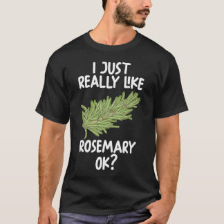 Ik hou echt van rosemary OK T-shirt