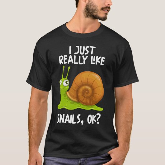 Ik hou echt van slakken oké t-shirt (Voorkant)