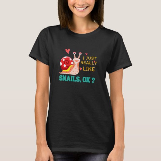 Ik hou echt van slakken. t-shirt (Voorkant)