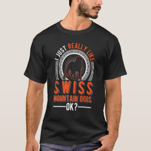 Ik hou echt van Swiss Mountain Dog T-shirt