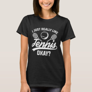 Ik hou echt van Tennis. T-shirt