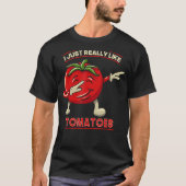 Ik hou echt van tomaten Grappige tomaat liefhebber T-shirt (Voorkant)
