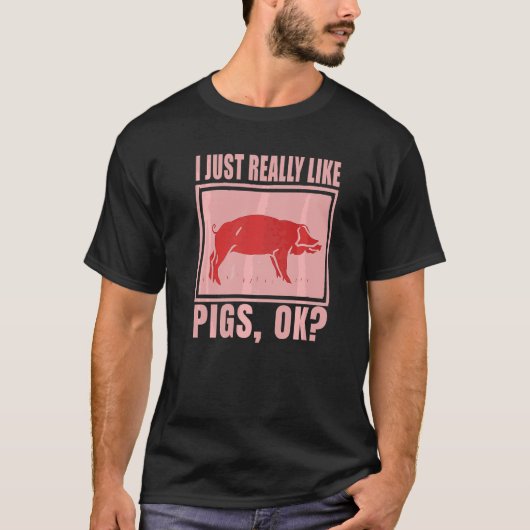 Ik hou echt van varkens boer Piggy Gezegde Pig T-shirt (Voorkant)