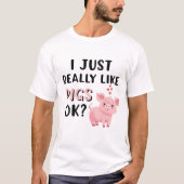 Ik hou echt van varkens. t-shirt (Voorkant)