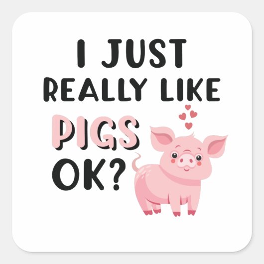 Ik hou echt van varkens. vierkante sticker (Voorkant)