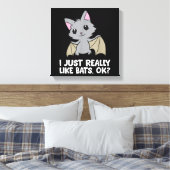 Ik hou echt van vleermuizen, oké, grappige vleermu canvas afdruk (Insitu (Slaapkamer))