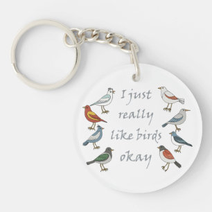 Ik hou echt van vogels OK T-shirt Birdwatcher Sleutelhanger