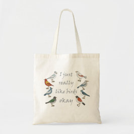 Ik hou echt van vogels OK T-shirt Birdwatcher Tote Bag