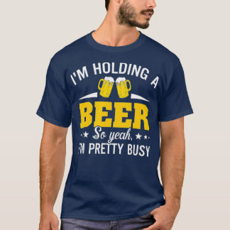 Ik hou een biertje, dus ja, ik ben . t-shirt