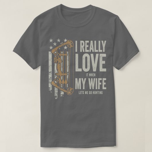 Ik hou er echt van als mijn vrouw me laat jagen F T-shirt (Design voorkant)