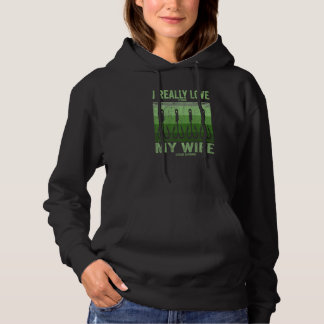 Ik hou er echt van als mijn vrouw me Vist Hoodie
