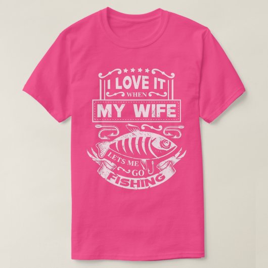 Ik hou er echt van als mijn vrouw me Vist. T-shirt (Design voorkant)