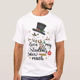 Ik hou erg van de sneeuw van mijn leerlingen t-shirt