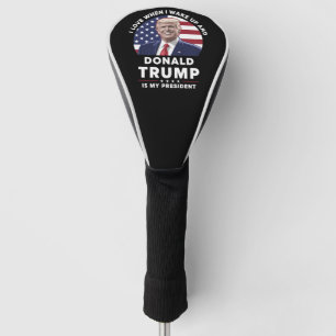 Ik hou ervan als ik wakker word en Donald Trump mi Golfheadcover