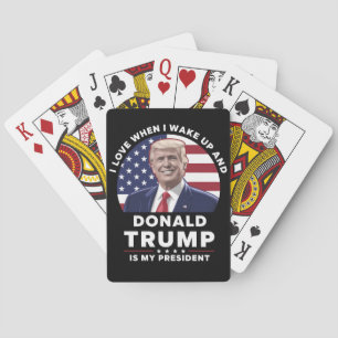 Ik hou ervan als ik wakker word en Donald Trump mi Pokerkaarten
