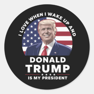 Ik hou ervan als ik wakker word en Donald Trump mi Ronde Sticker