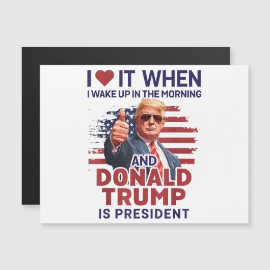 Ik hou ervan als ik wakker word en Trump is Presid (Voorkant / Achterkant)