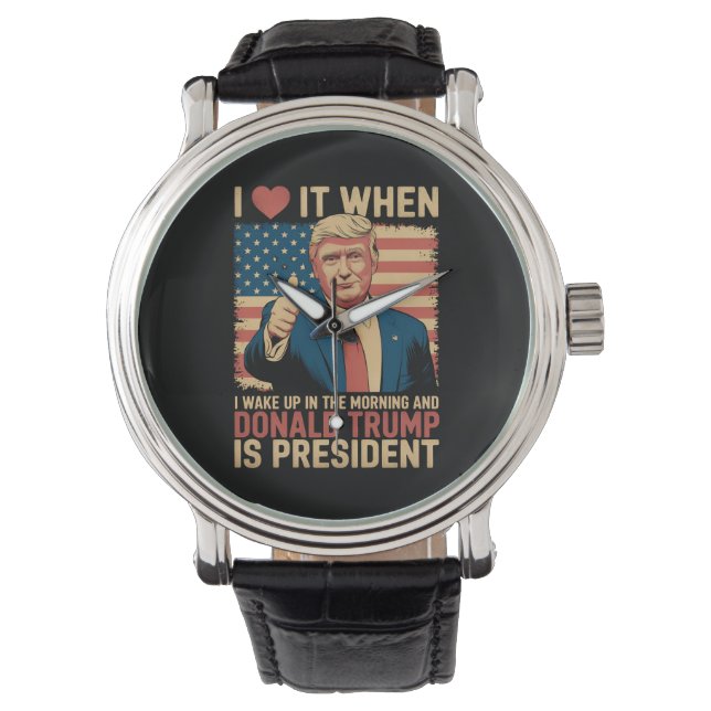 Ik hou ervan als ik wakker word en Trump President Horloge (Voorkant)