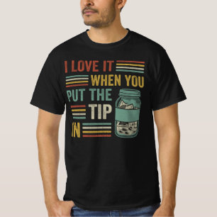 Ik hou ervan als je de tip erin zet, grappige Bart T-shirt