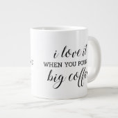 Ik hou ervan als je me grote koffie geeft. grote koffiekop (Voorkant rechts)