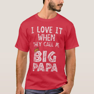 ik hou ervan als je me grote papa Hip Hop Rap Da n T-shirt