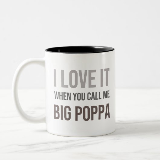 Ik hou ervan als je me grote poppa noemt tweekleurige koffiemok (Links)