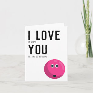 "Ik hou ervan als je me laat bowlen" grappige Humo Kaart