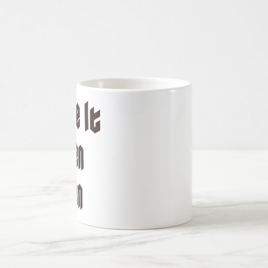 Ik hou ervan als mannen koffiemok (Center)