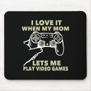 Ik hou ervan als mijn moeder me laat gamen Gif Muismat