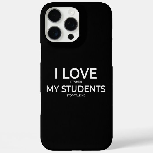 Ik hou ervan als mijn studenten stoppen met praten Case-Mate iPhone case (Achterkant)