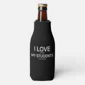 Ik hou ervan als mijn studenten stoppen met praten flesjeskoeler (Fles Voorkant)