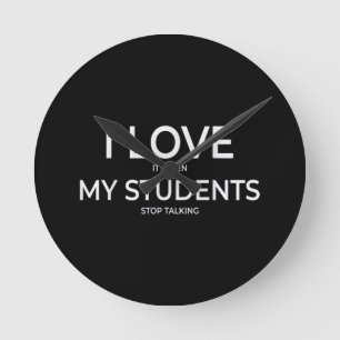 Ik hou ervan als mijn studenten stoppen met praten ronde klok