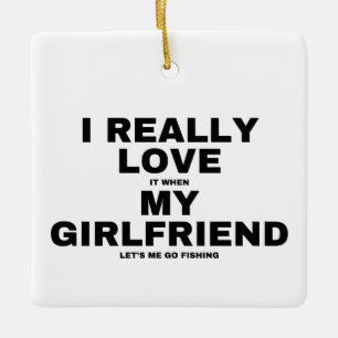 Ik hou ervan als mijn vriendin me laat gaan vissen keramisch ornament