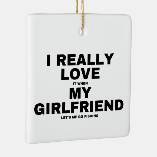 Ik hou ervan als mijn Vriendin me Vist Keramisch Ornament (Rechts)